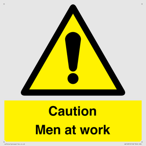 Caution Men at work